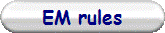 EM rules